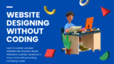 Website Designing without Coding Guidebook